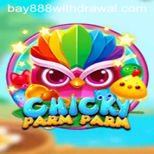 ChickyParmParm: The New Gaming Sensation with Bay888 Influences
